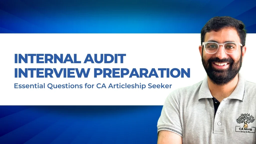 Internal Audit Interview Questions: Essential Preparation Guide for CA Articleship Seekers