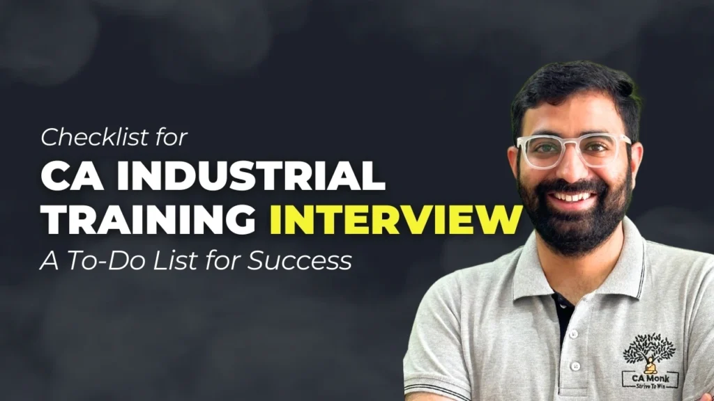 Checklist for CA Industrial Training Interview: A To-Do List for Success featuring CA Monk guidance for interview preparation