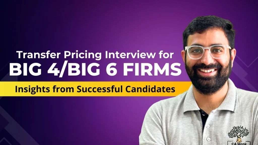 Transfer pricing interview preparation guide for Big 4/Big 6 firms, featuring insights from successful candidates to help with interview readiness.