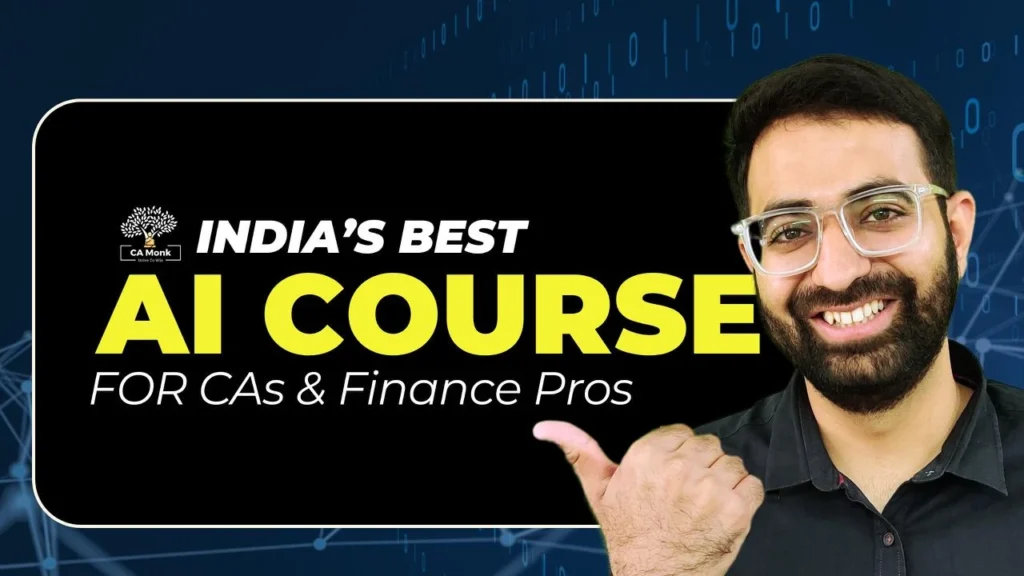 India’s Best AI Course for CAs and Finance Professionals by CA Monk